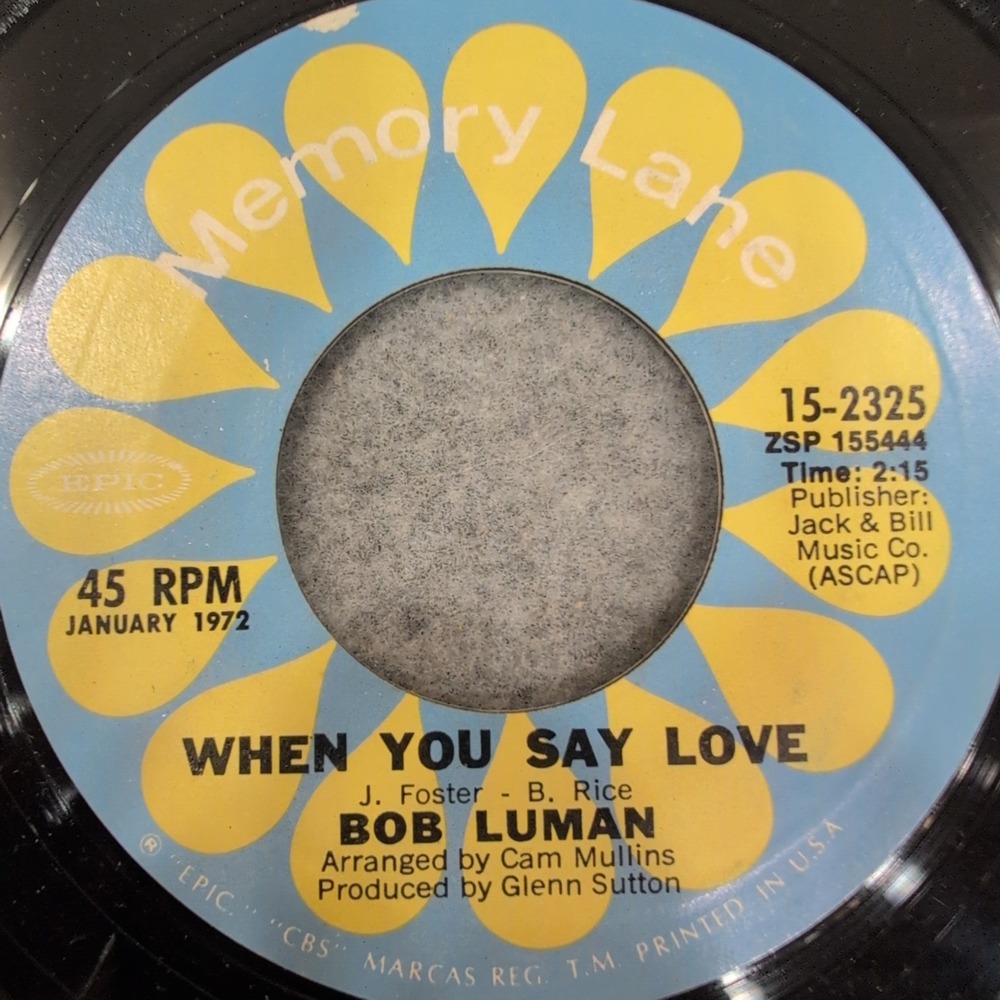 Bob Luman When You Say Love Lonely Women Make Good Lovers 45 RPM Epic 15-2325 - Picture 1 of 3